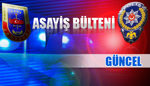 Akyazı Asayiş Bülteni