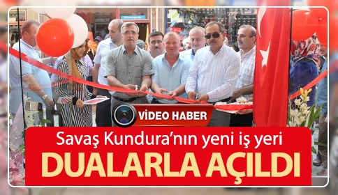 Savaş Kundura Yeni İş Yerini Dualarla Açtı