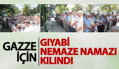 Gazze İçin Gıyabi Cenaze Namazı Kılındı