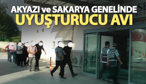 Akyazı’da Uyuşturucu Operasyonu