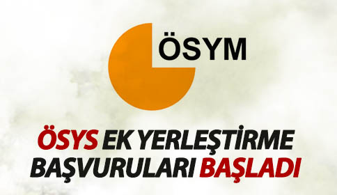 Ösys Ek Yerleştirme Başvuruları Başladı