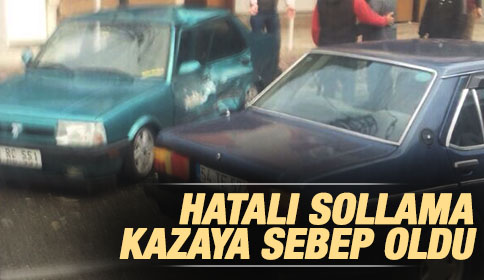 Hatalı Sollama Kazaya Sebep Oldu