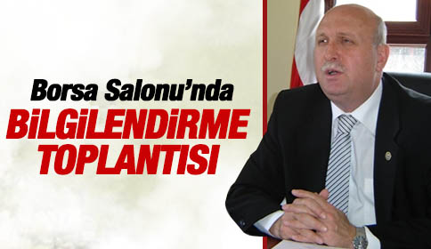 Borsa Salonu’nda Bilgilendirme Toplantısı