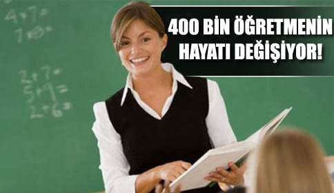 400 bin öğretmenin hayatı değişiyor! MEB düğmeye bastı