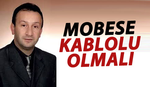 Mobese Kablolu Olmalı