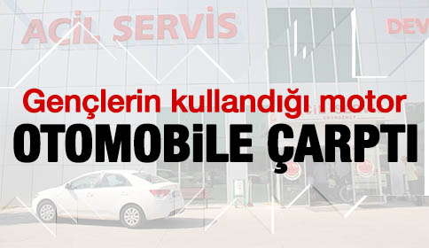 Motosiklet Otomobile Çarptı
