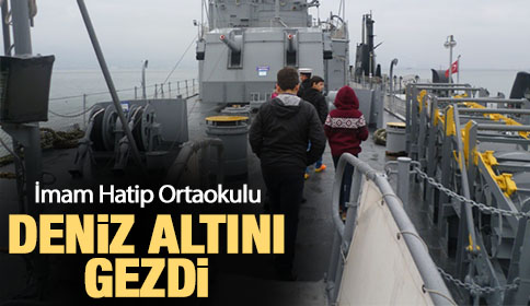 İmam Hatip Ortaokulu’ndan Denizaltı Gezisi