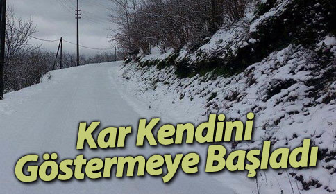 Kar Kendini Göstermeye Başladı