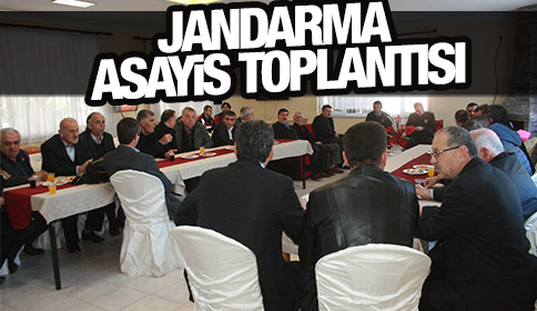Jandarmadan Muhtarlarla Asayiş Toplantısı