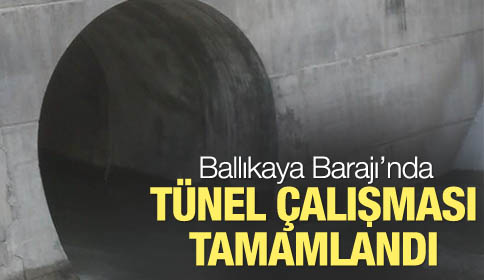 Bıkaya Barajı’nda Tünel Çalışması Tamamlandı