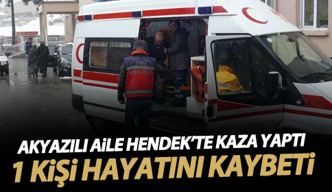 Akyazılı Ailenin Otomobili takla attı 1 ölü 2 yaralı