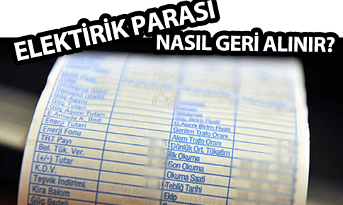 Elektrik parası nasıl geri alınır?