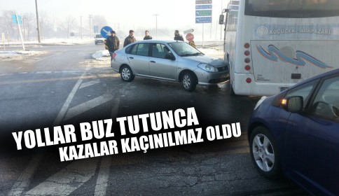 Buzlanma Nedeniyle Trafik Kazaları Meydana Geldi