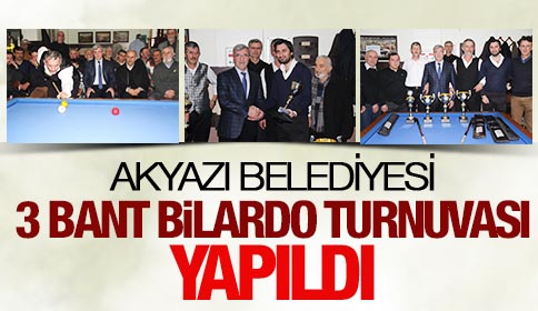 Akyazı Belediyesi 3 Bant Bilardo Turnuvası Yapıldı