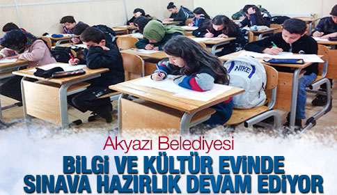 Akyazı Belediyesi Bilgi Ve Kültür Evinde Sınavlara Hazırlık Başarılı Bir Şekilde Devam Ediyor