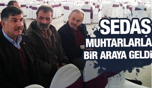 SEDAŞ Muhtarlarla Bir Araya Geldi