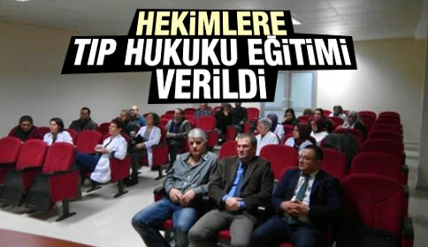 Hekımler Tıp Hukuku Alanında Eğitimden Geçtiler