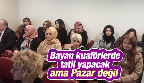 Bayan Kuaförlere Mecburi Hafta Tatili