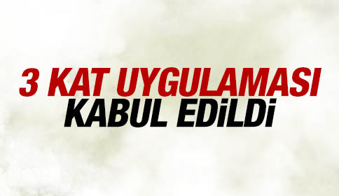 3. Kat Kabul Edildi