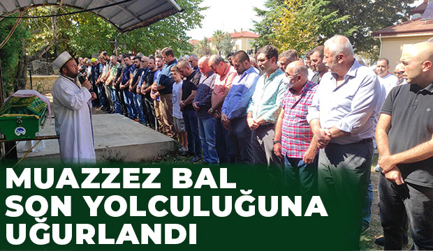 Muazzez Bal  defnedildi