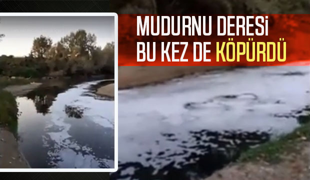 Mudurnu Deresi köpürdü