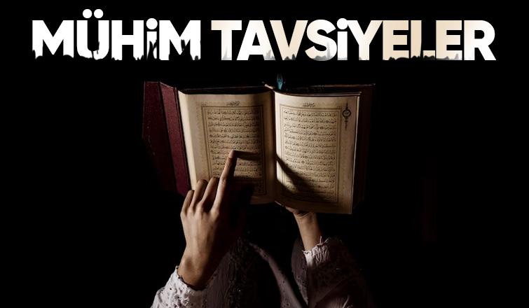 MÜHİM TAVSİYELER :