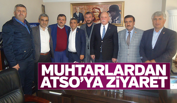 MUHTARLAR DERNEĞİ ATSO ZİYARETİNDE