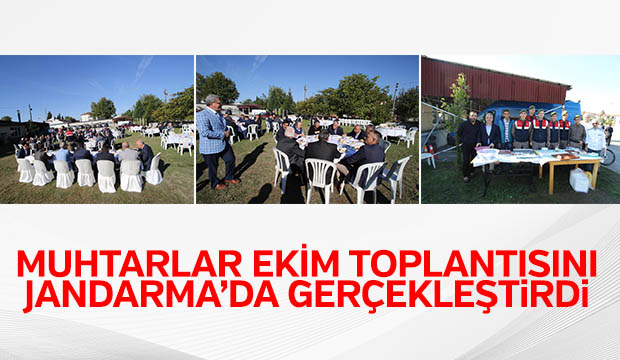 MUHTARLAR EKİM TOPLANTISINI JANDARMA DA GERÇEKLEŞTİRDİ