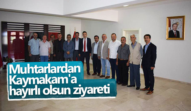 Muhtarlardan Kaymakama hayırlı olsun ziyareti