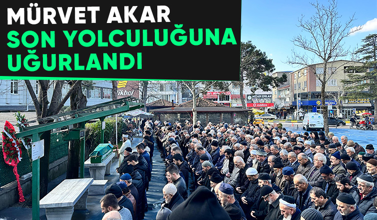 Mürvet Akar defnedildi