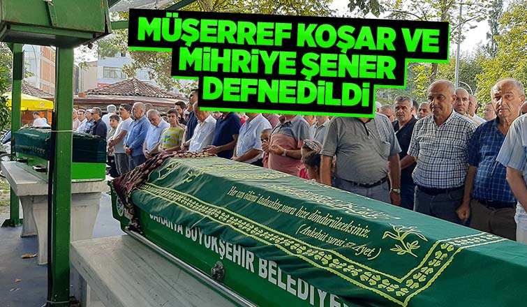 Müşerref Koşar ve Mihriye Şener defnedildi