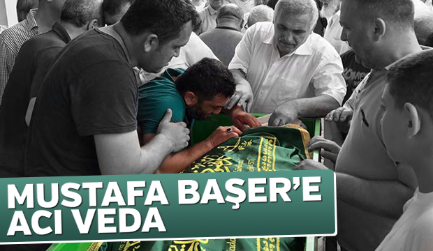 Mustafa Başer Defnedildi