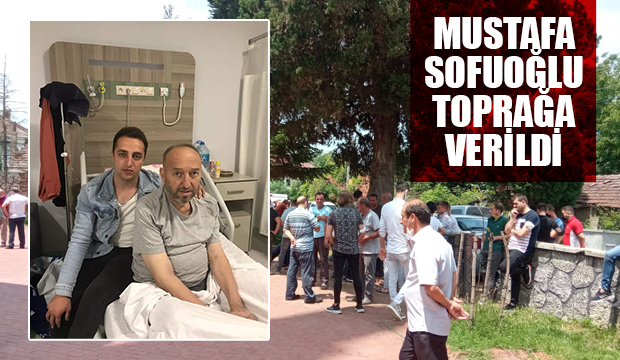 Mustafa Sofuoğlu toprağa verildi