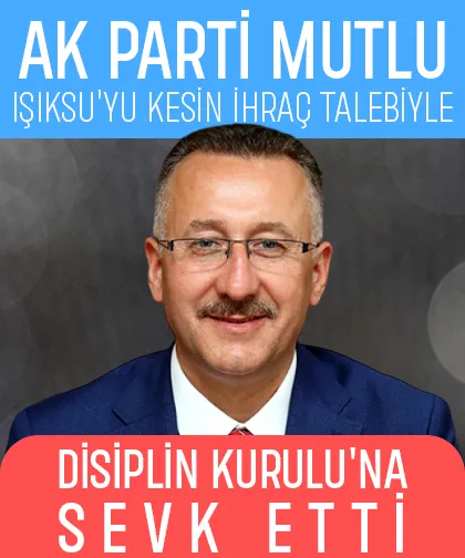 Mutlu Işıksu kesin ihraç talebiyle disipline sevk edildi