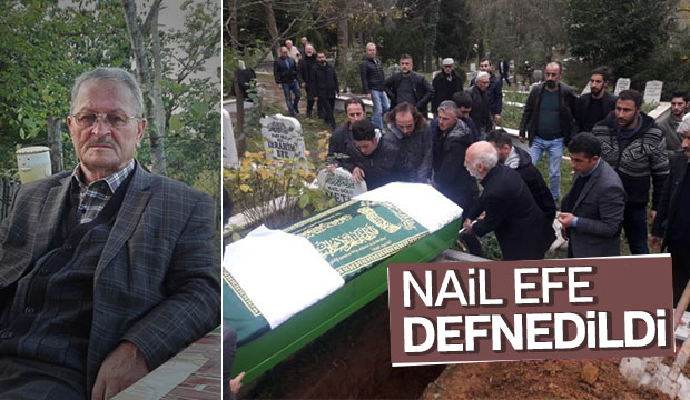 Nail Efe Defnedildi
