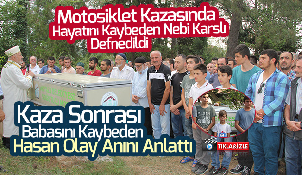 Nebi Karslı Defnedildi