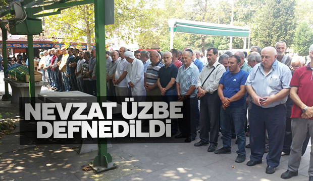 Nevzat Üzbe Dualarla Defnedildi