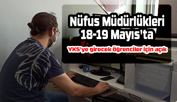 Nüfus müdürlüklerinde YKS mesaisi