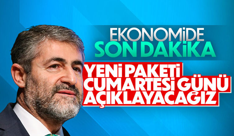 Nureddin Nebati, yeni paketi cumartesi günü açıklayacak