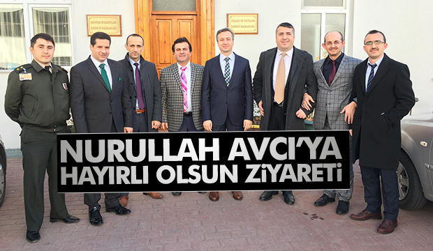 Nurullah Avcıya Hayırlı Olsun Ziyareti