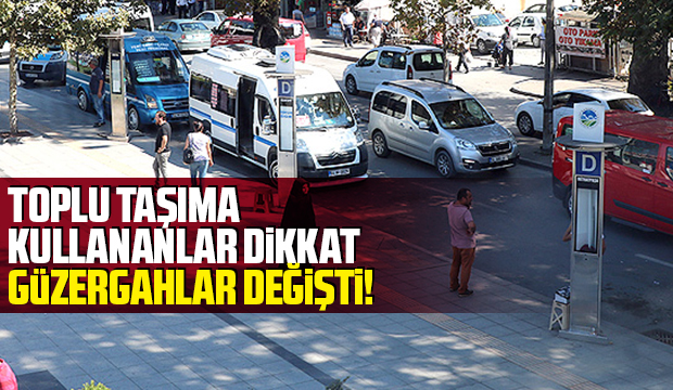 O hatlar için uyarı: Güzargahlar değişti