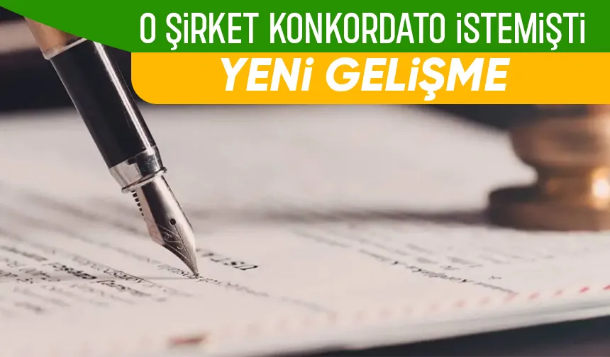 O şirketin konkordato süresi uzatıldı