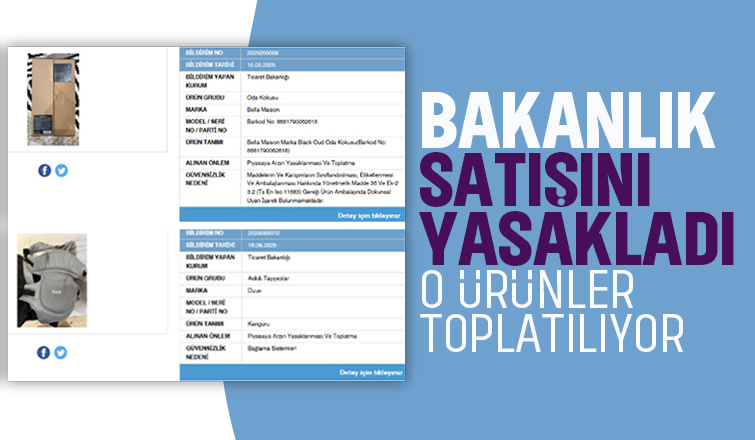 O ürünler için toplatma kararı