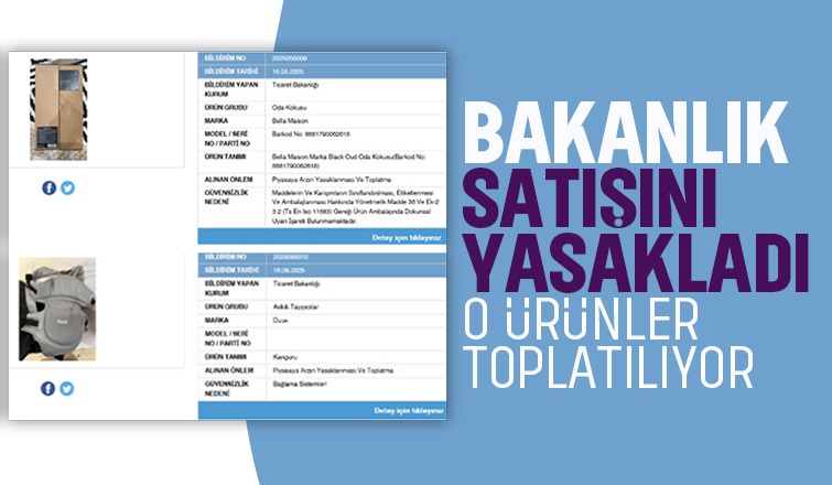 O ürünler için toplatma kararı