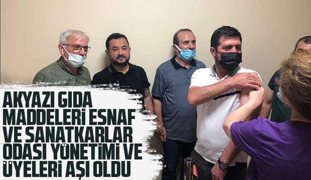 Oda başkanı, yönetimi ve üyeleri aşı oldu