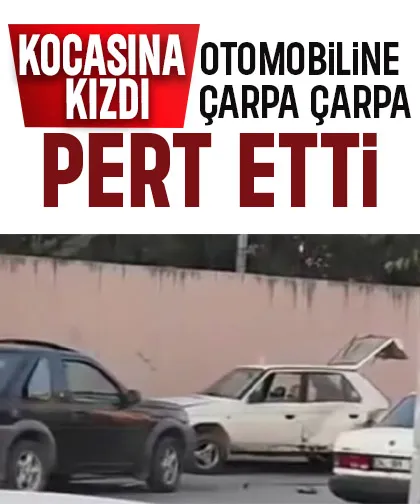 Öfkeli kadın kocasının aracını pert etti