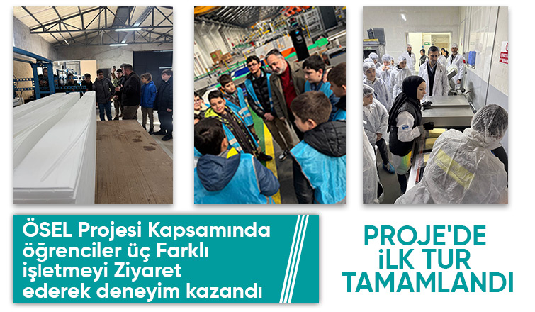 Öğrenciler Sanayi İle Tanıştı: ÖSEL Projesi Kapsamında Unutulmaz Ziyaretler