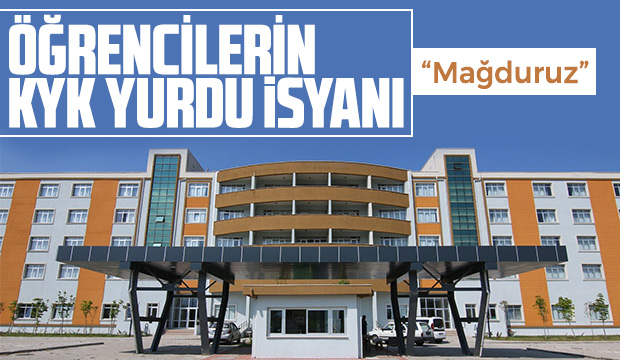 Öğrencilerin KYK Yurdu İsyanı