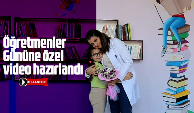 Öğretmenler Gününe özel video hazırlandı