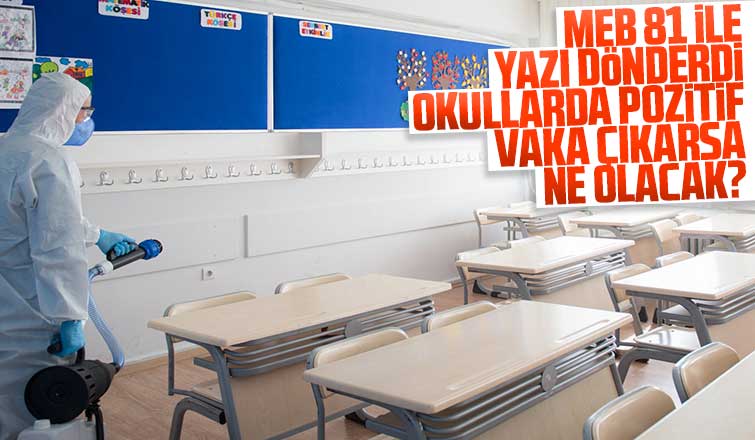 Okullarda pozitif vaka çıkarsa ne olacak